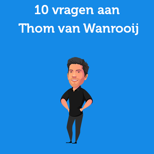 10 vragen aan Thom van Wanrooij