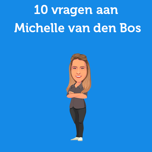 10 vragen aan Michelle van den Bos