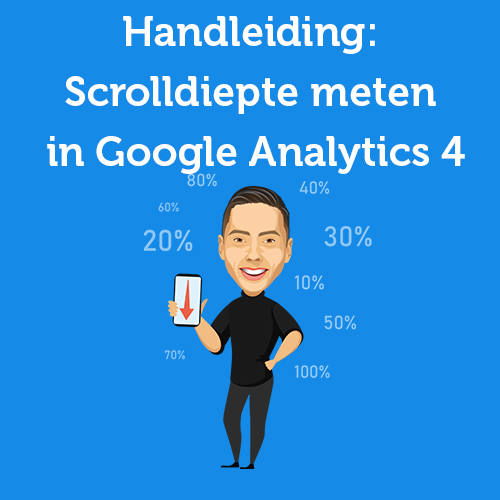 Handleiding: Scrolldiepte meten in Google Analytics 4