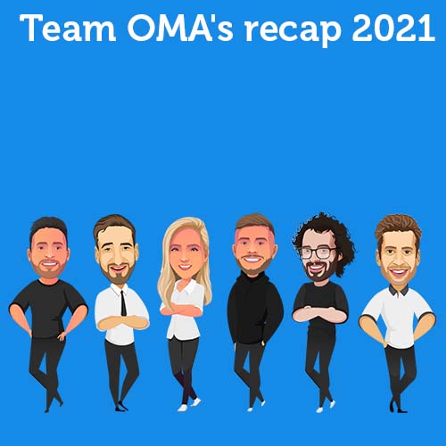Team OMA’s recap 2021