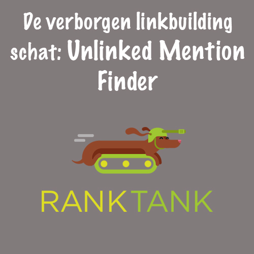 De verborgen linkbuilding schat: Unlinked Mention Finder van Ranktank