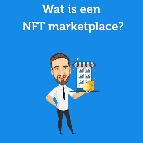 Wat is een NFT marketplace?