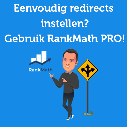 Eenvoudig redirects instellen? Gebruik RankMath PRO!
