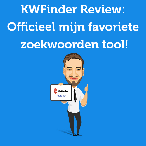 KWFinder Review: Officieel mijn favoriete zoekwoorden tool!