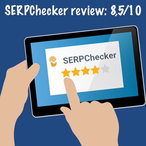 SERPChecker Review: De betaalbare SERP checker tool!