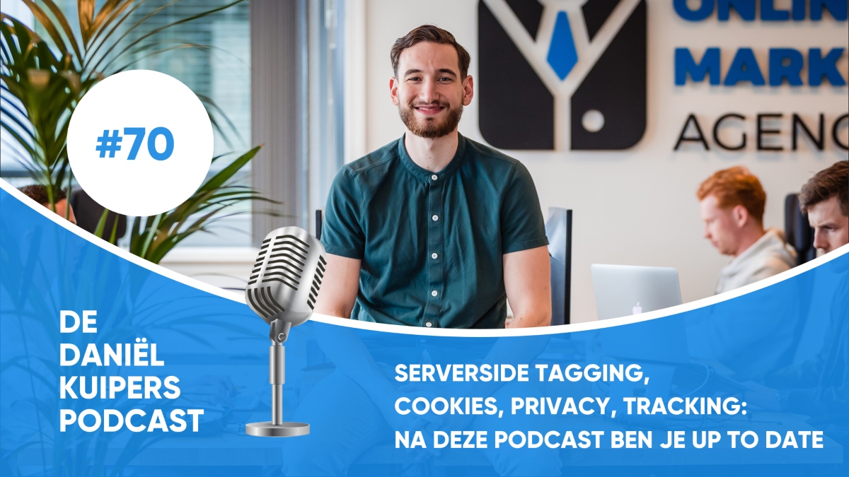 Server Side Tagging uitleg, Cookies, Privacy en Tracking: na deze podcast ben je up to date