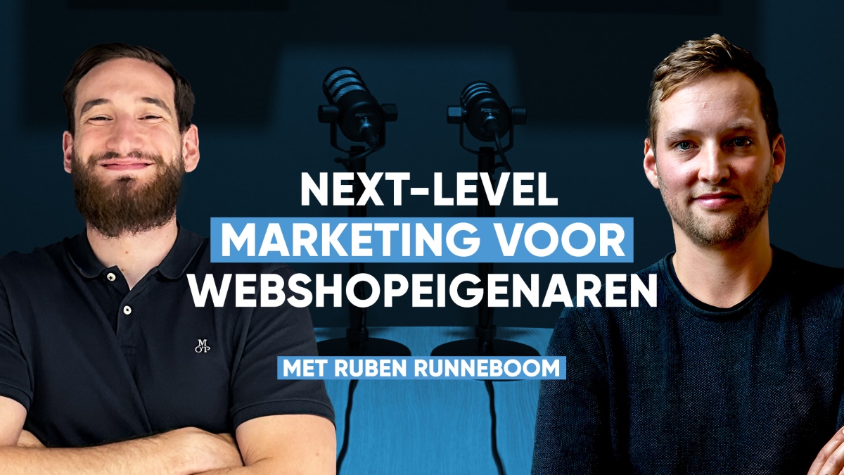 E-commerce tips voor webshops [Google Ads] – met Ruben Runneboom