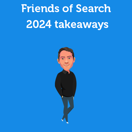 Friends of Search 2024 takeaways: AI & de toekomst van SEO 