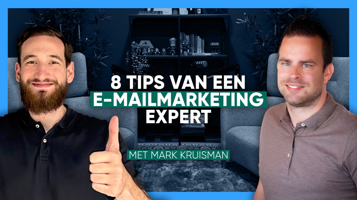 8 Tips van een e-mailmarketing expert – Mark Kruisman