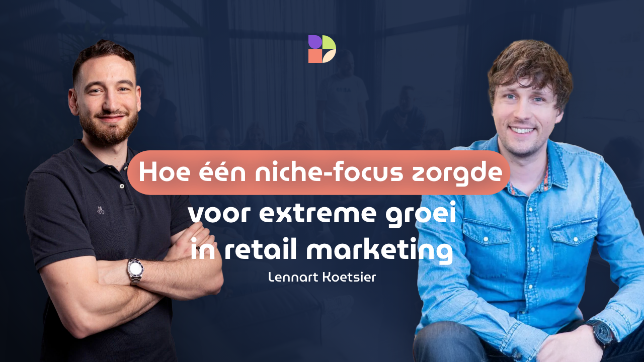Hoe één niche-focus zorgde voor extreme groei in retail marketing