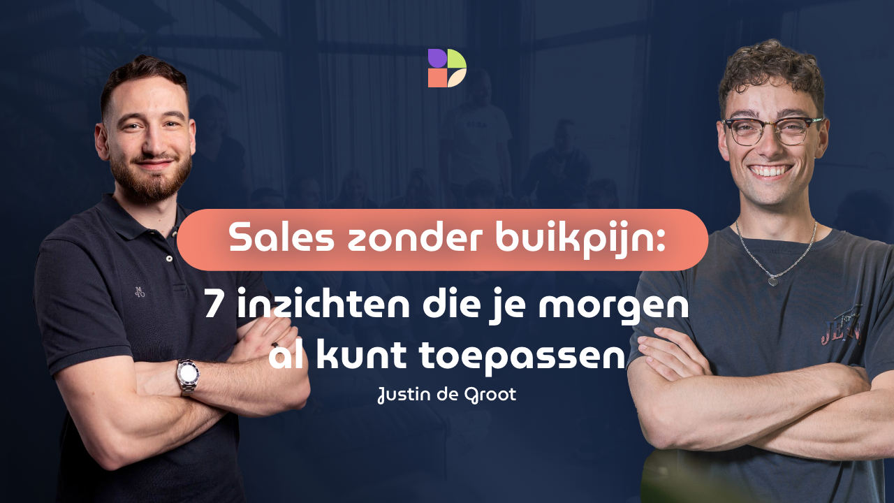 Sales zonder buikpijn: 7 inzichten die je morgen al kunt toepassen