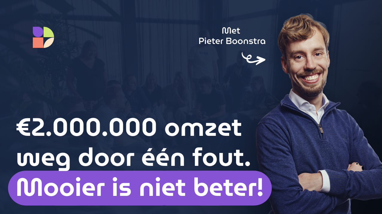 €2.000.000 omzet weg door een fout. Mooier is niet beter!