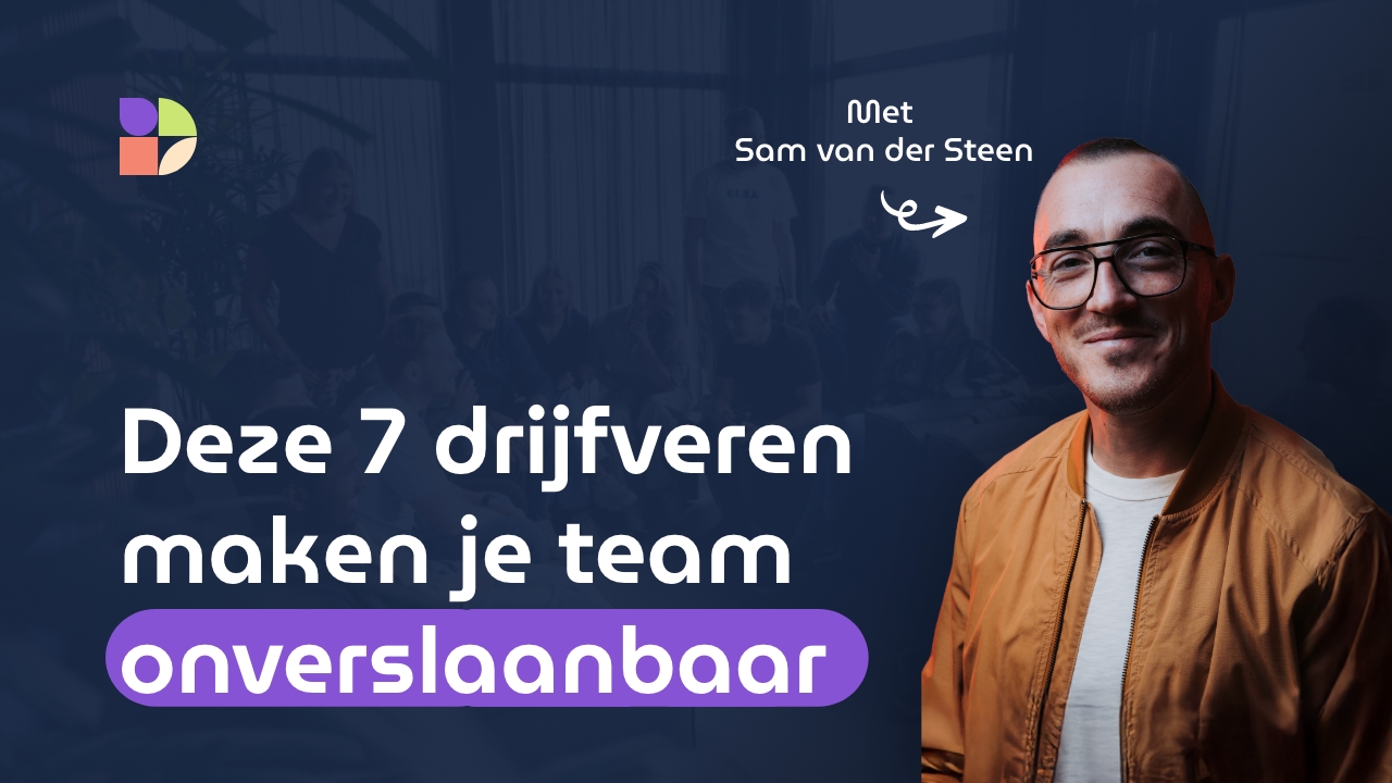 Deze 7 drijfveren maken je team overslaanbaar