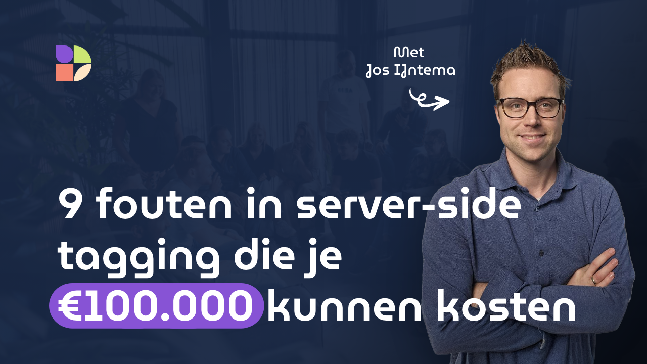 9 fouten in server-side tagging die je €100.000 kunnen kosten